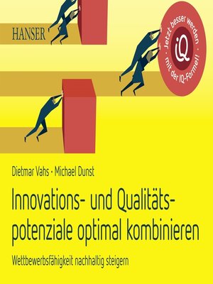 cover image of Innovations- und Qualitätspotenziale optimal kombinieren und Wettbewerbsfähigkeit nachhaltig steigern